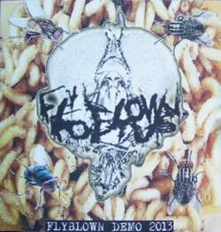 Fly-Blown Foetus : Flyblown Demo 2013